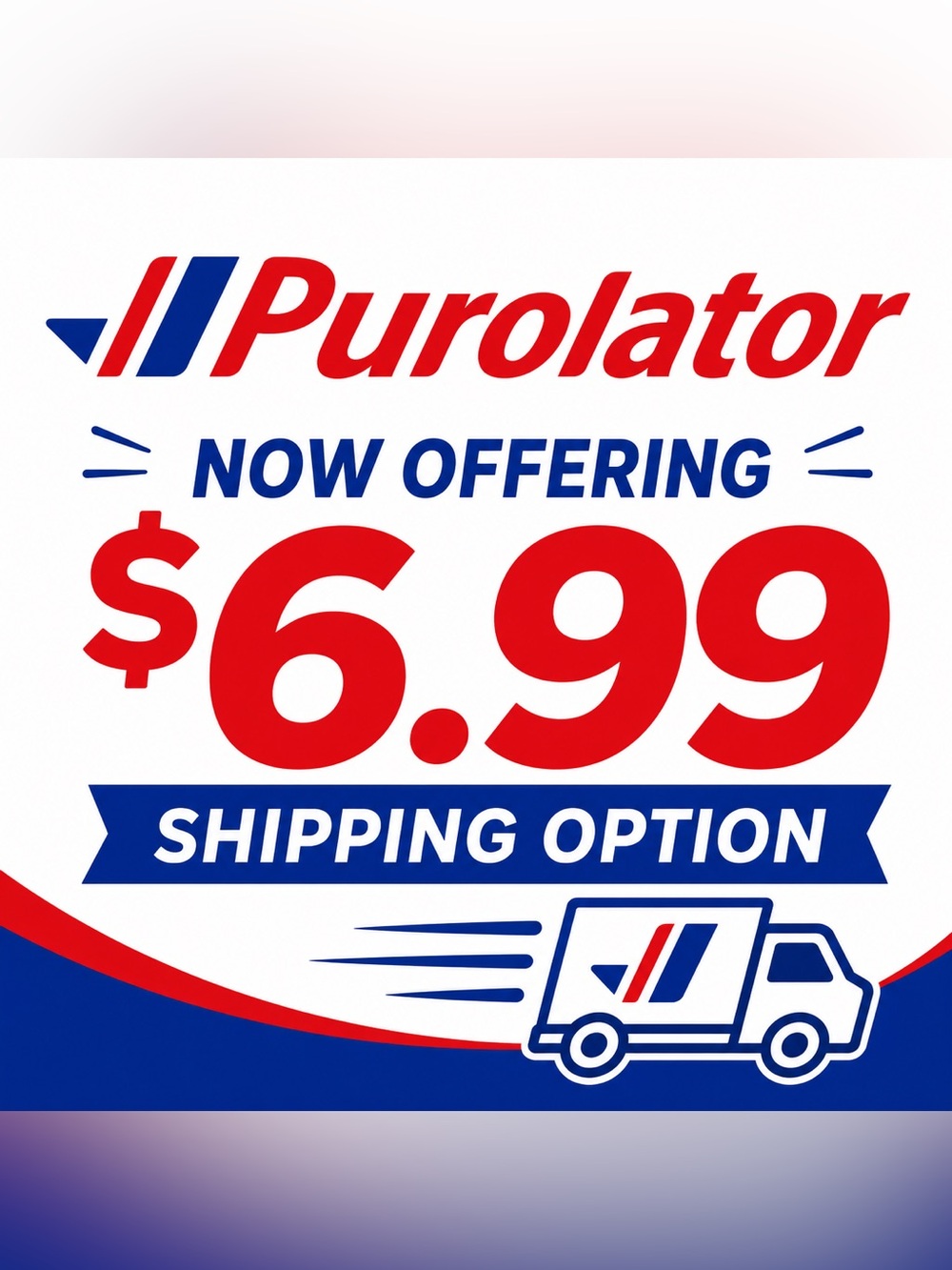 Purolator $6.99 Shipping Option